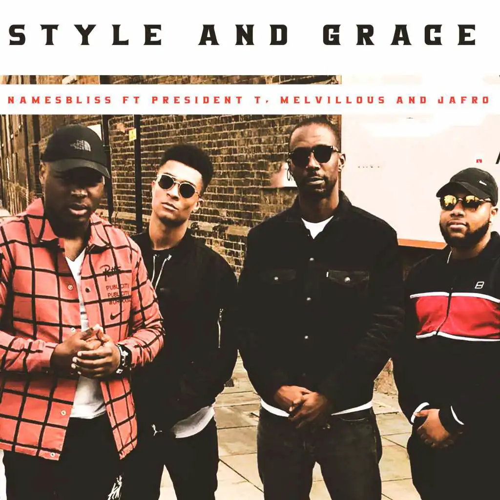 Style and Grace (Remix) [feat. President T, Melvillous & Jafro]