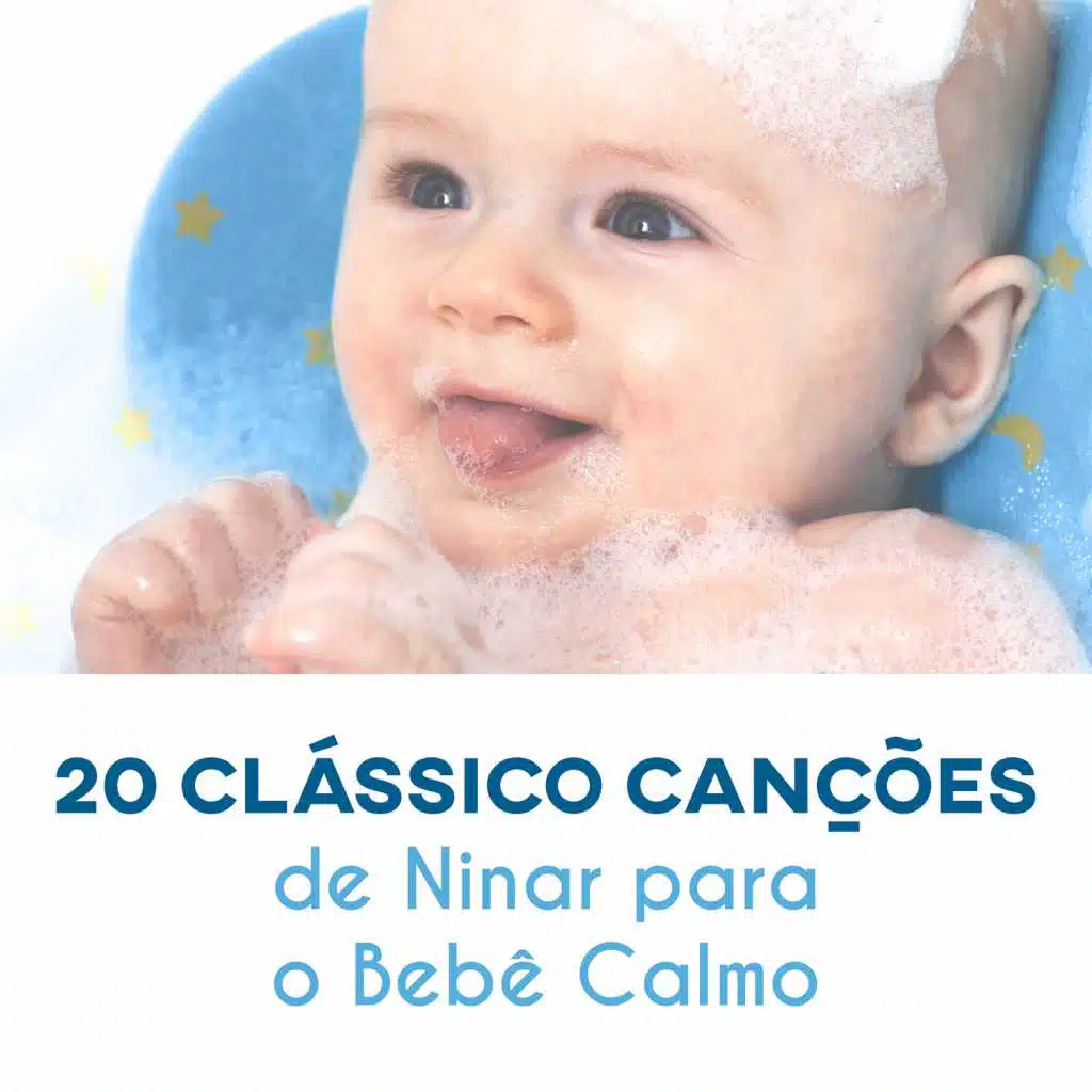 20 Clássico Canções de Ninar para o Bebê Calmo