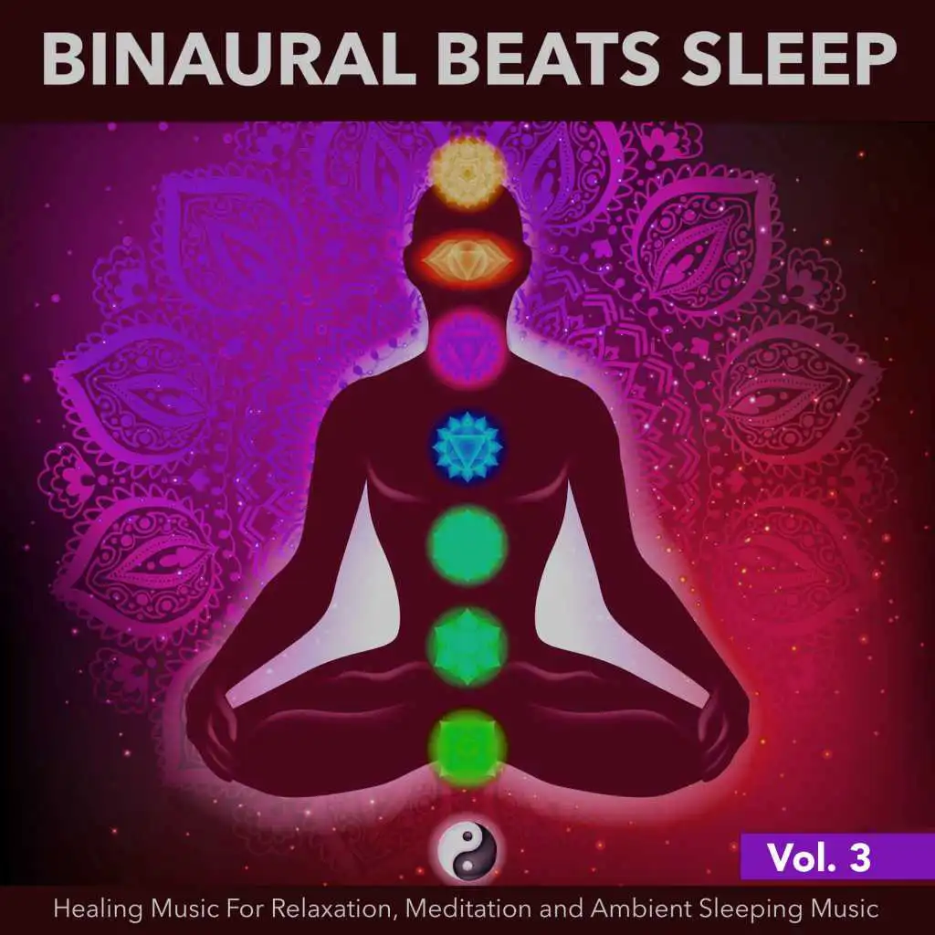 Binaural Beats Sleep: Healing Music For Relaxation, Meditation and Ambient Sleeping Music, Vol. 3