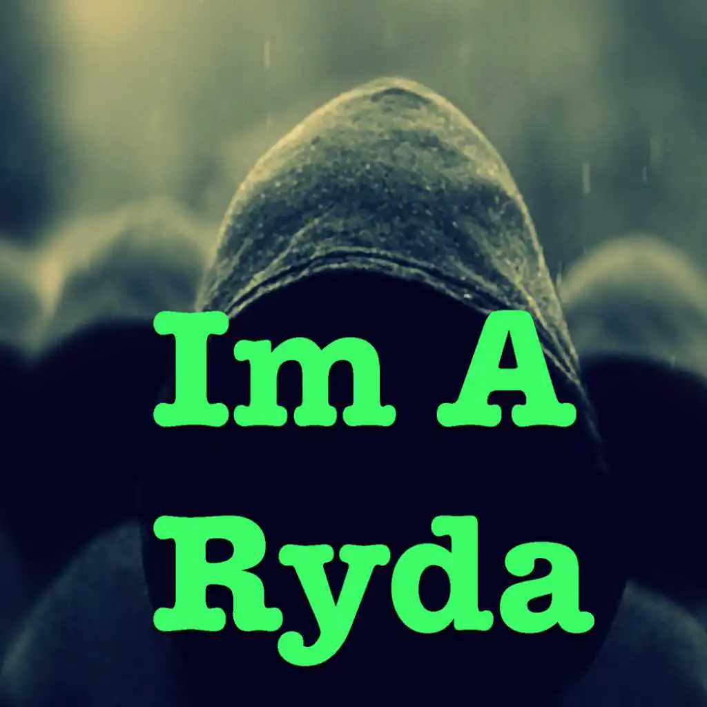Im A Ryda
