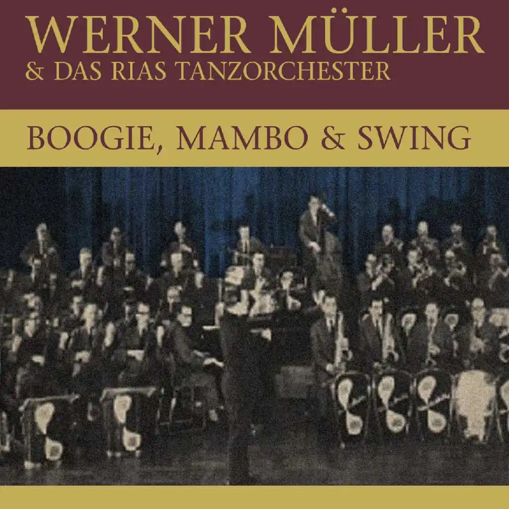 Boogie, Mambo & Swing (feat. Das Rias Tanzorchester)