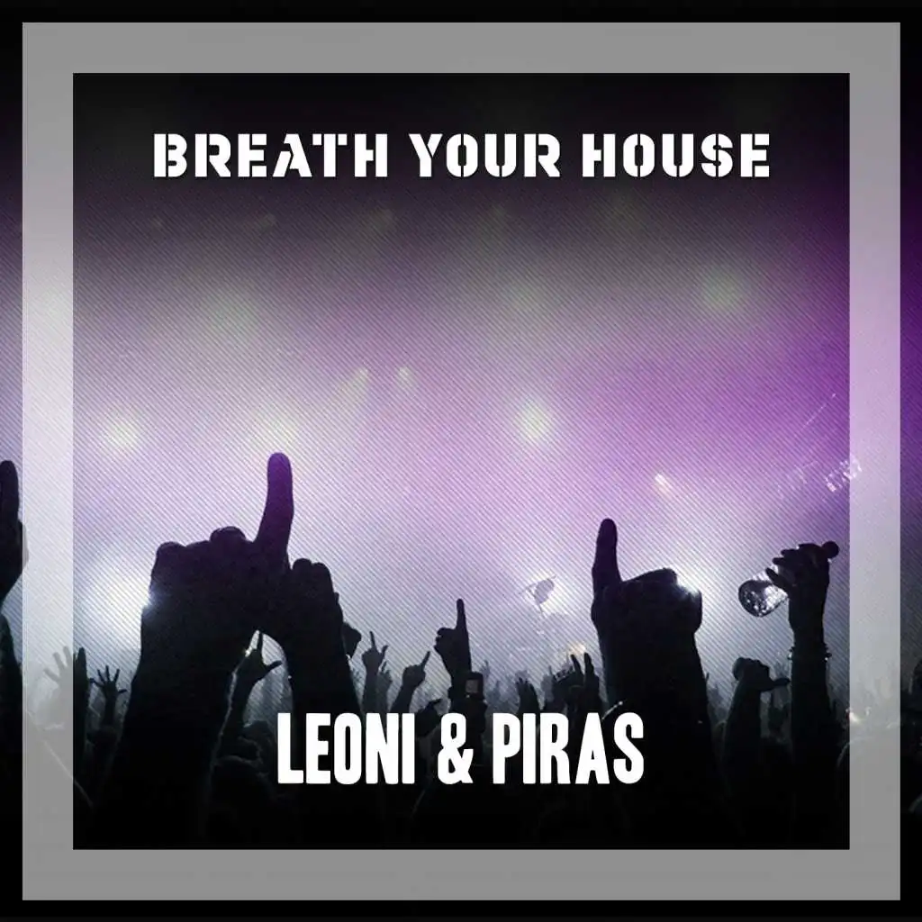 Breath Your House