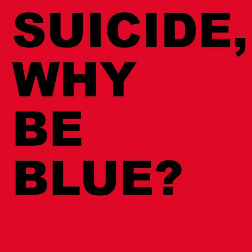 Why Be Blue (2005 Remastered Version)