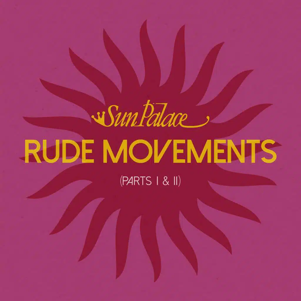 Rude Movements (Part I & II)
