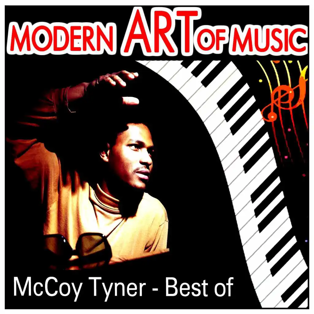 Modern Art of Music: McCoy Tyner - Best of