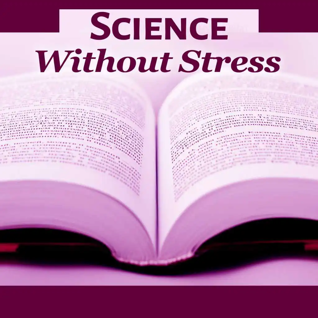 Science Without Stress – Calm Science, Essence, Fast Learning, Fast Study