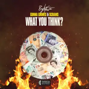 What You Think? (feat. Scrams & Gunna Grimes)