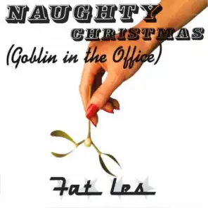 Naughty Christmas (Goblin In the Office) (Karaoke)