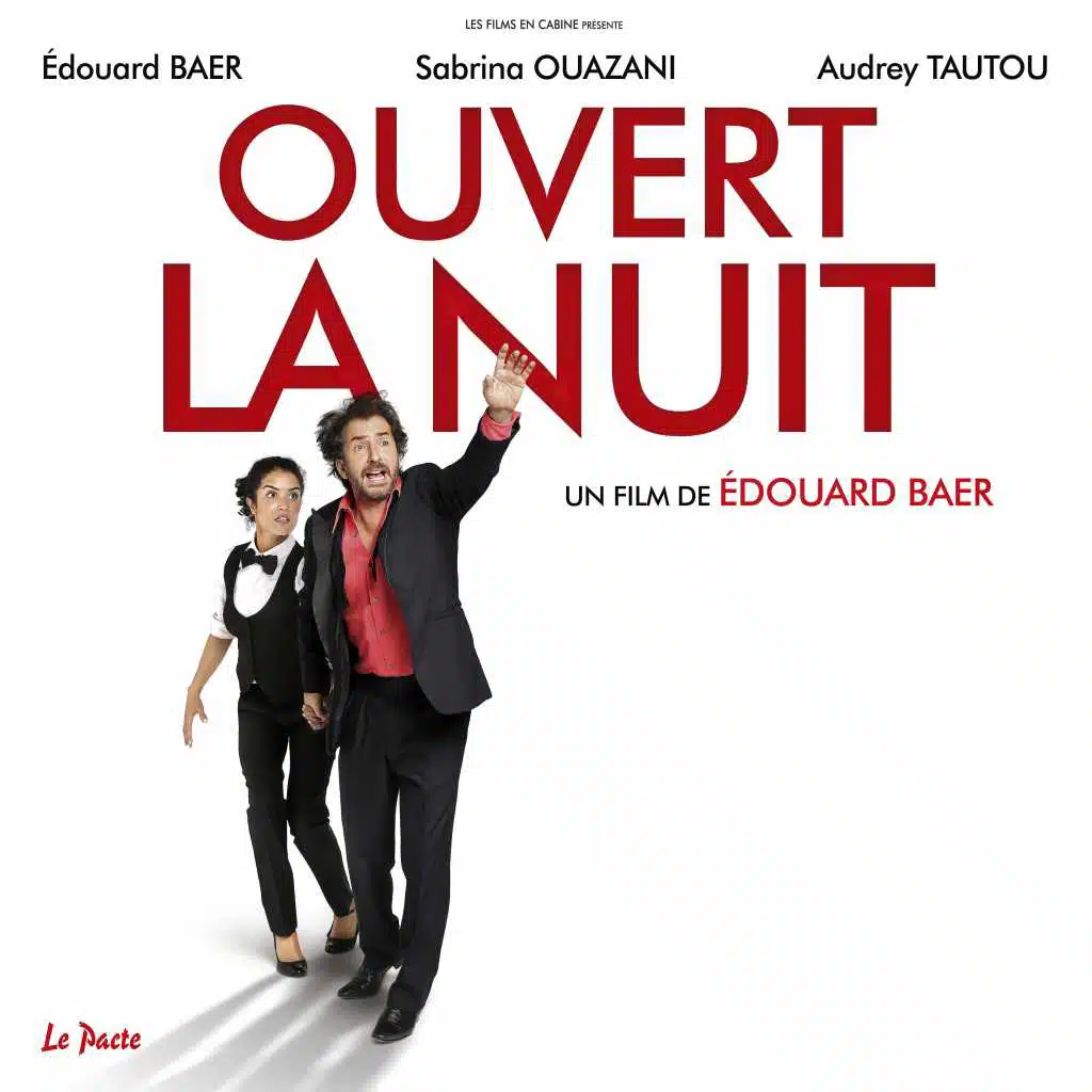Ouvert la nuit (feat. Edouard Baer) [feat. Edoaurd Baer]