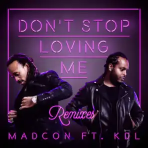 Don't Stop Loving Me (feat. KDL) (DoubleV Remix)