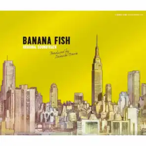 BANANA FISH (Original Soundtrack Produced by Shinichi Osawa)