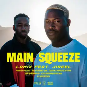 Main Squeeze (feat. Jireel)