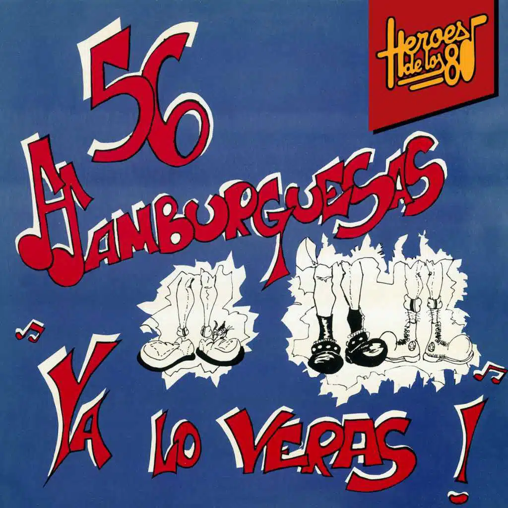 Héroes de los 80. Ya lo verás! (Remasterizado 2016)