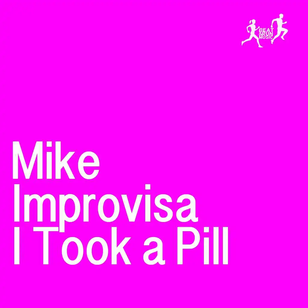 I Took a Pill (Veg Remix)