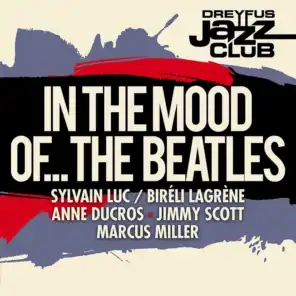 Dreyfus Jazz Club: In the Mood of... The Beatles
