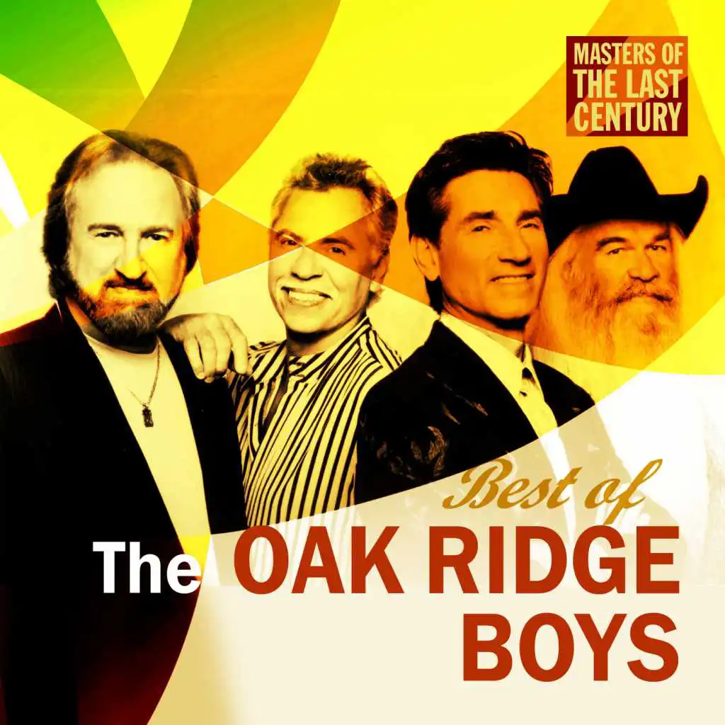 Masters Of The Last Century: Best of The Oak Ridge Boys