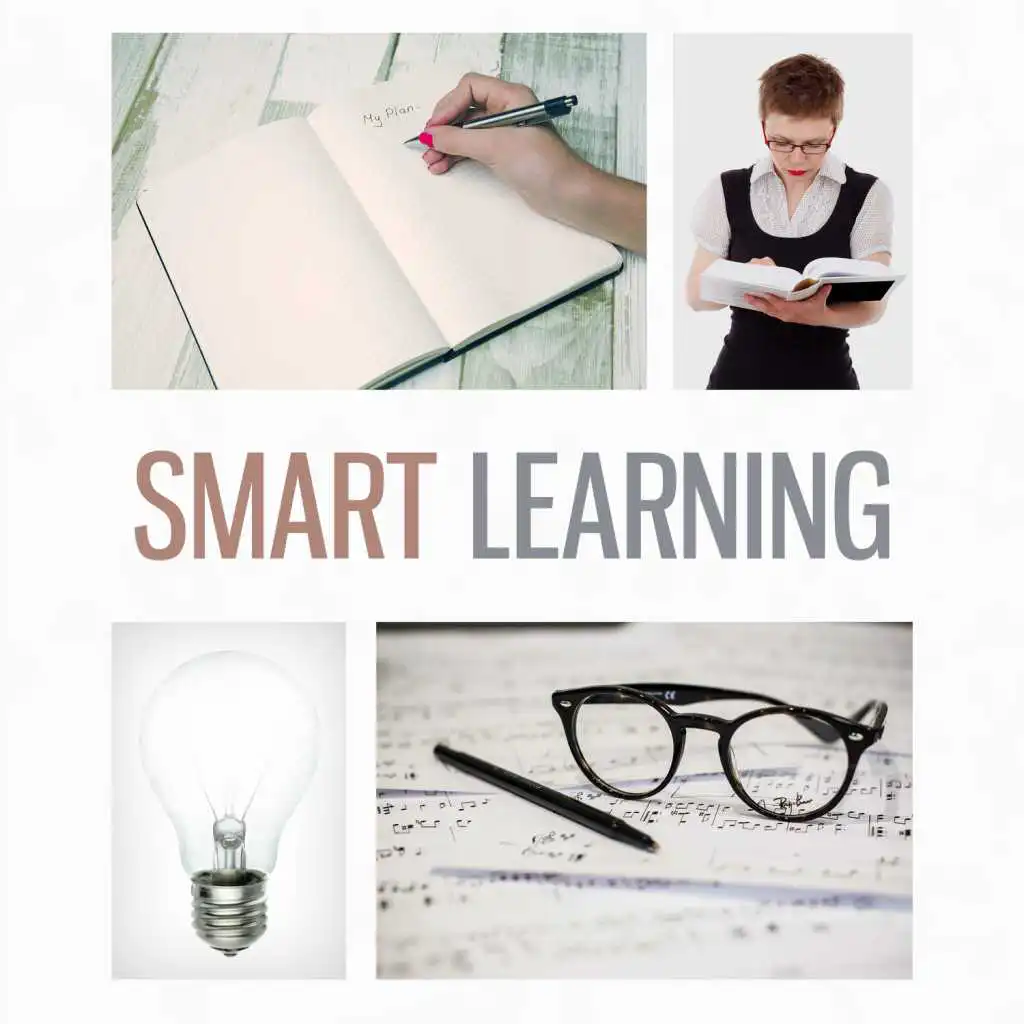 Smart Learning – Classical Songs for Learning, Music for Concentration, Train Your Brain, Clear Mind on the Exam