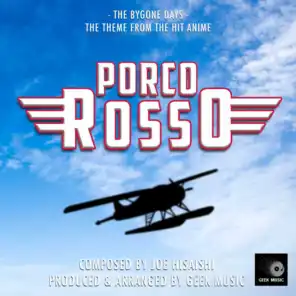Porco Rosso - The Bygone Days - Main Theme