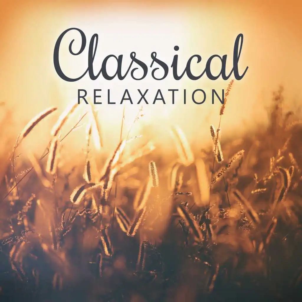 Classical Relaxation – Music for Listening and Rest, Calming Music After Work, Bach, Beethoven, Mozart, Relaxing Time with Classical Songs