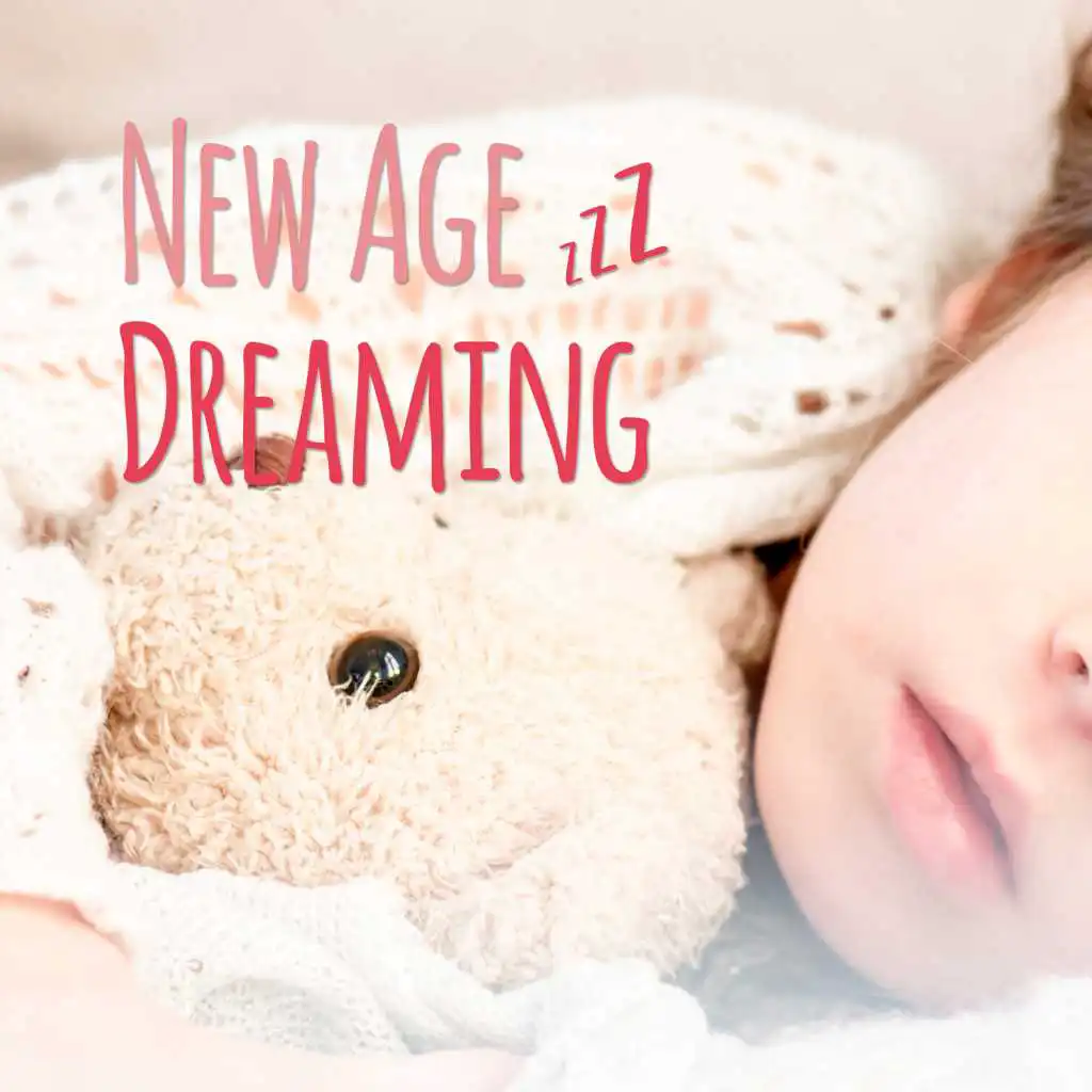 New Age Dreaming – Soft New Age Music for Child, Baby Sleep, Calming Sounds, Rest a Bit