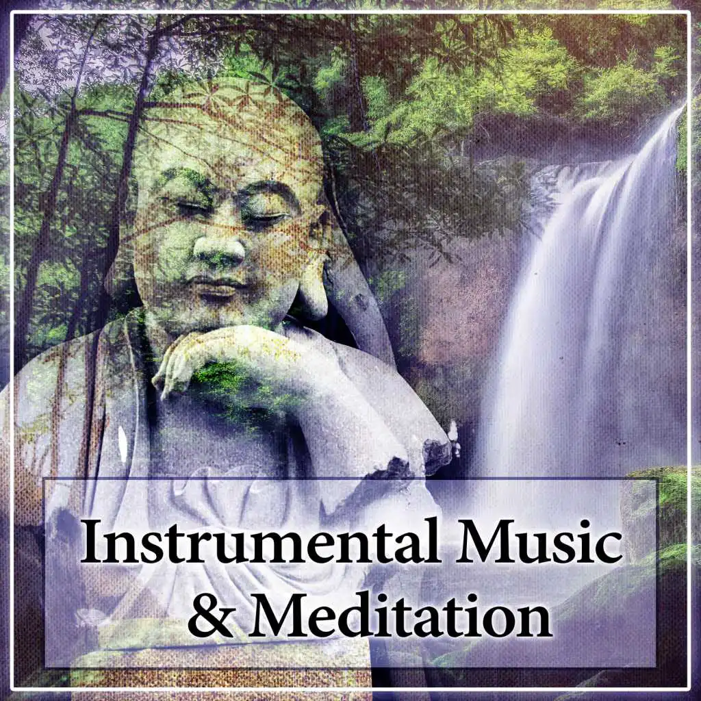 Instrumental Music & Meditation – Classical Sounds for Relaxation and Meditation, Calm Music for Rest, Songs Classical Composers