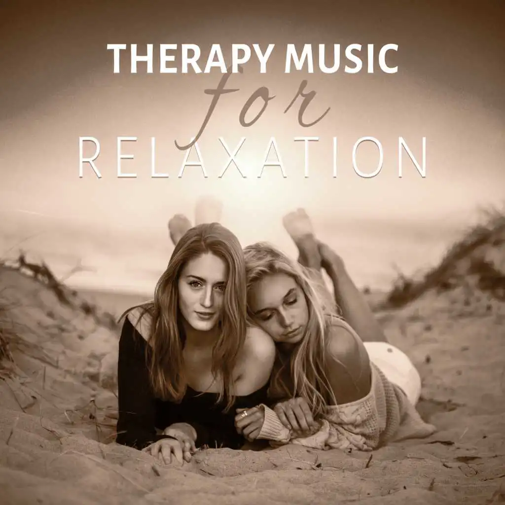 Therapy Music for Relaxation – Classical Sounds for Rest, Massage, Spa, Relax, Calm Music for Listening and Relaxation