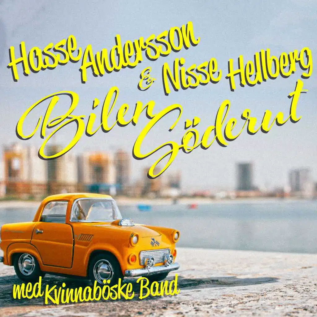 Bilen söderut (feat. Nisse Hellberg)