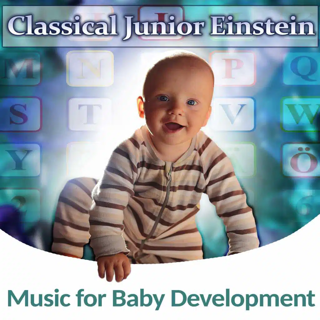 Classical Junior Einstein: Music for Baby Development, Easy Listening, Listen & Learn, Time for Concentration