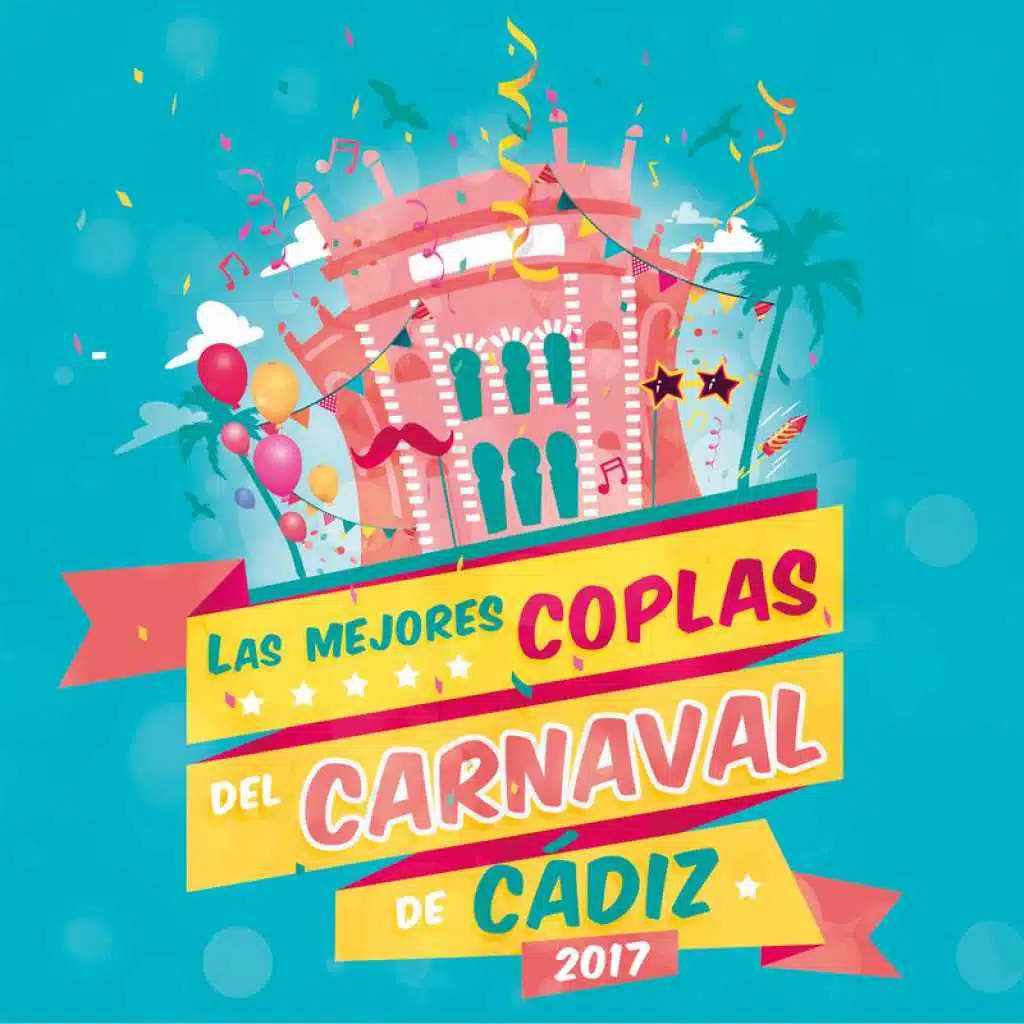 Las Mejores Coplas Del Carnaval De Cádiz 2017