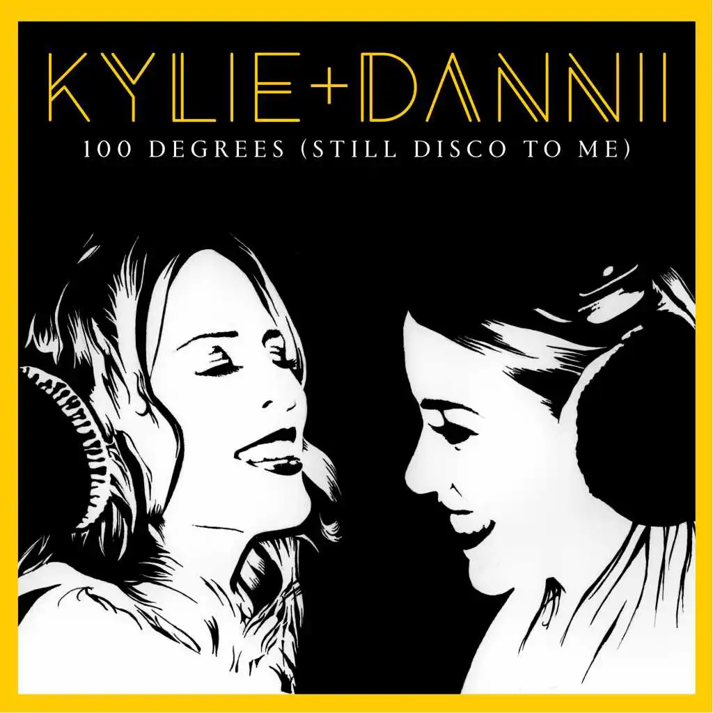 100 Degrees (Still Disco to Me) [with Dannii Minogue] [Steve Anderson Extended Disco Mix]