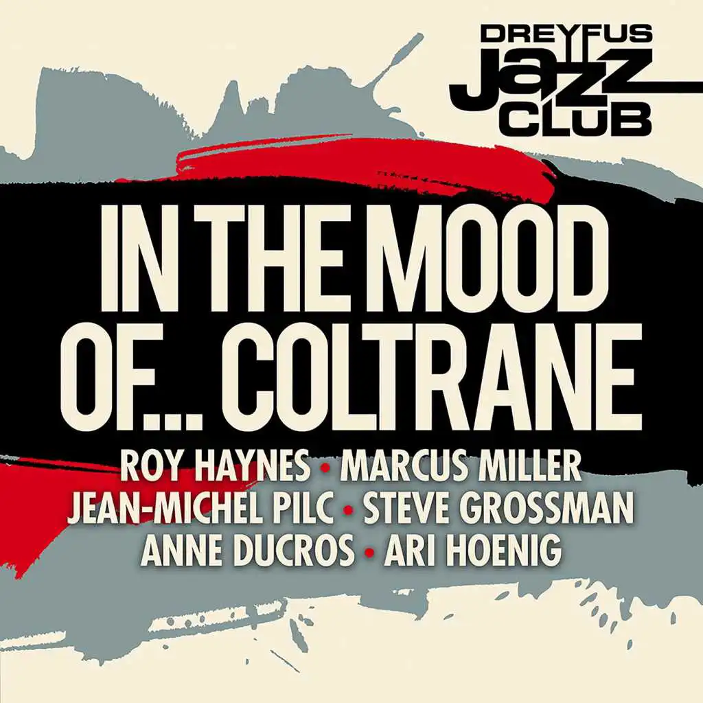 Dreyfus Jazz Club: In the Mood of... Coltrane