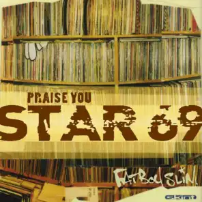 Praise You (Riva Starr Dub) [Fatboy Slim vs. Riva Starr] (Riva Starr Dub;Fatboy Slim vs. Riva Starr)