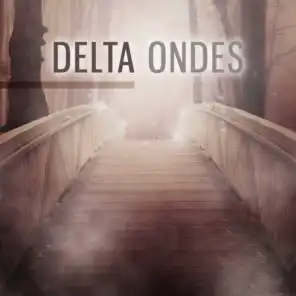 Delta Ondes - Musique Pour Relaxante Sommeil Dormir, Musique Pour Profonde Rêver, Meditación, Musique de la Nature