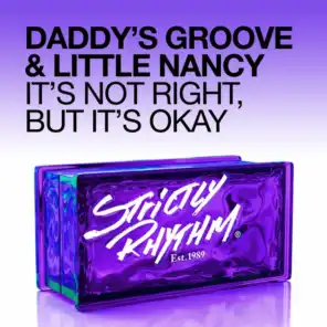Daddy's Groove & Little Nancy
