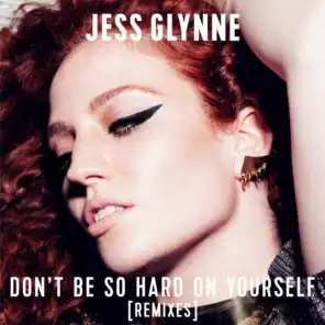 Don't Be so Hard on Yourself (Syn Cole Remix)
