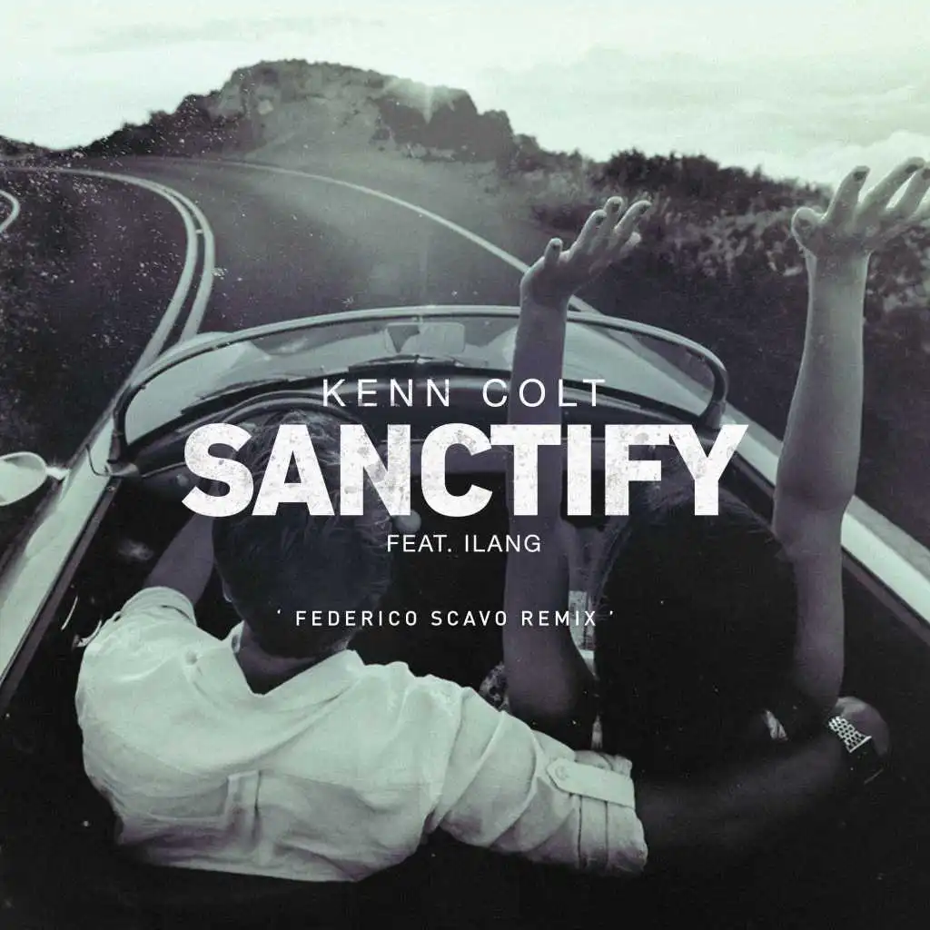 Sanctify (feat. Ilang) [Federico Scavo Remix]