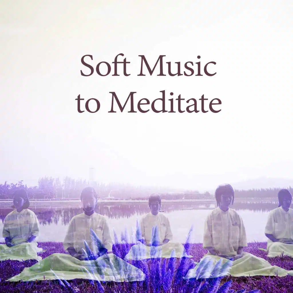 Soft Music to Meditate – Free Your Inner Power, Calm New Age Music, Nature Sounds, Meditation Awareness