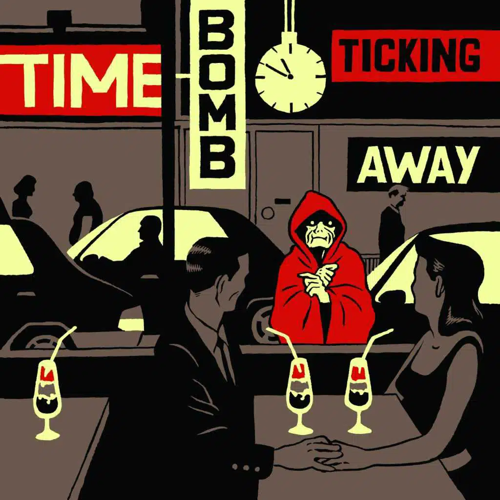Time-Bomb Ticking Away