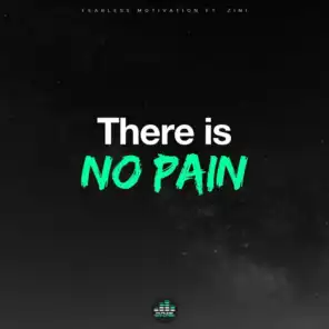There Is No Pain (feat. Zini)