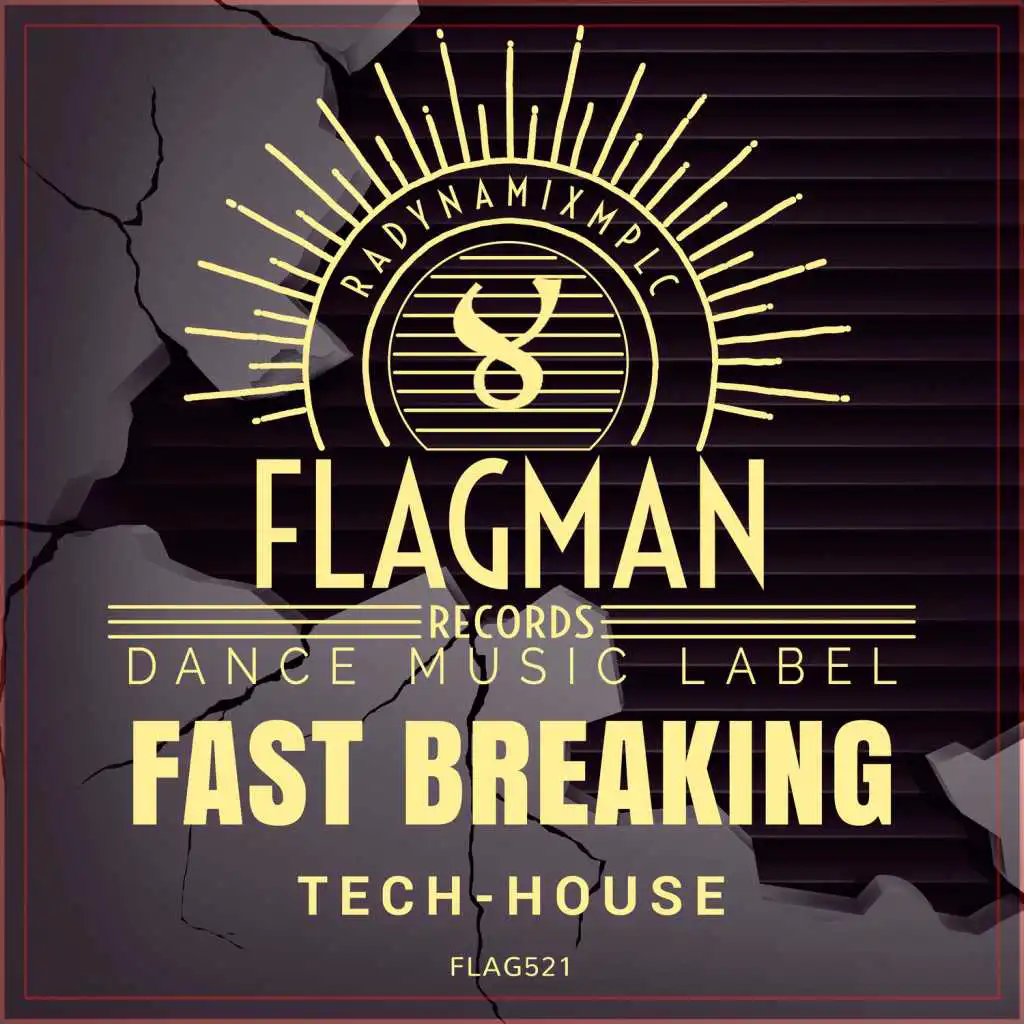 Fast Breaking Tech House