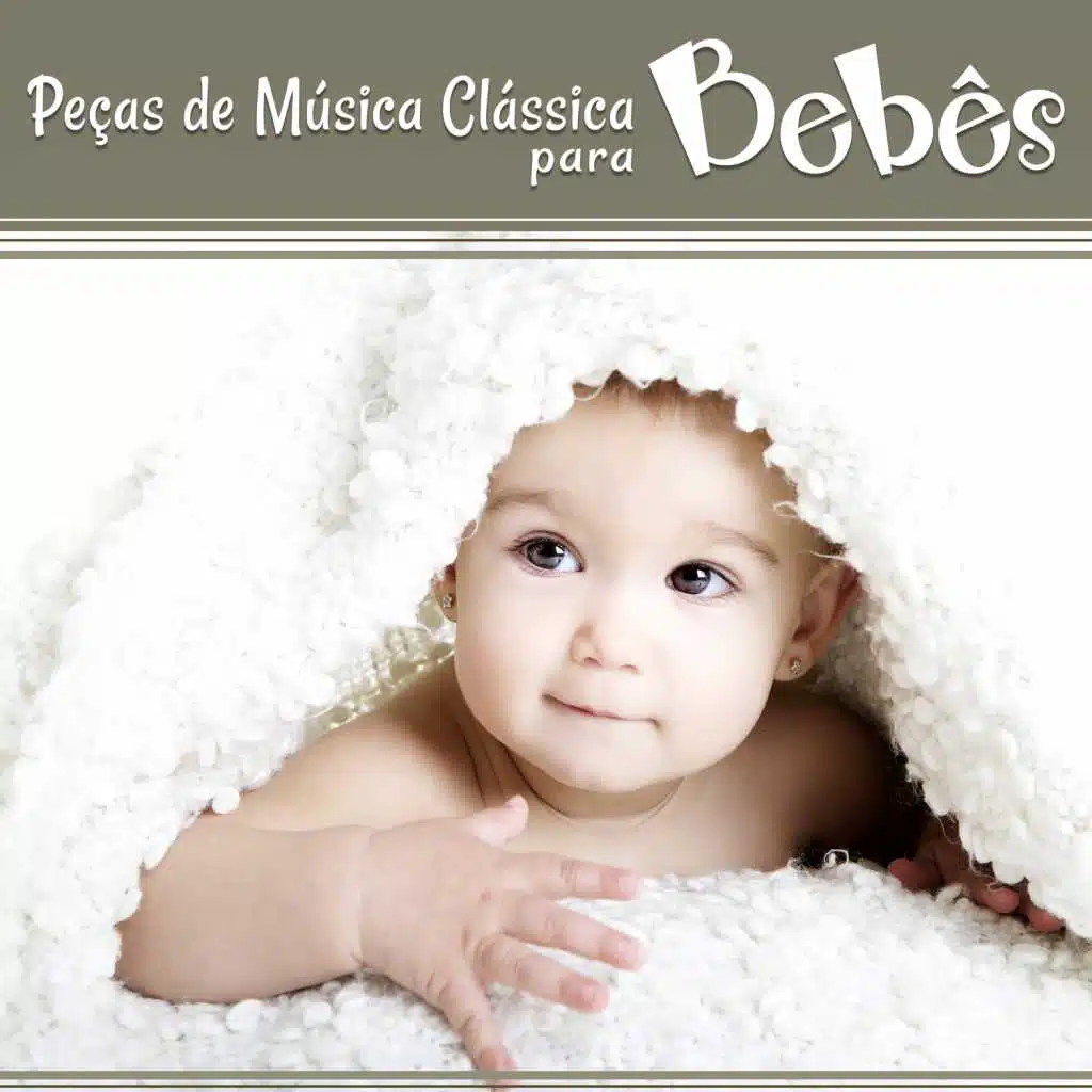 Peças de Música Clássica para Bebês: Os Músicos Mais Conhecidos para Bebês, Música Clássica para Primeira Infância, Total Relajación, Canções de Ninar para Prodígio Infantil