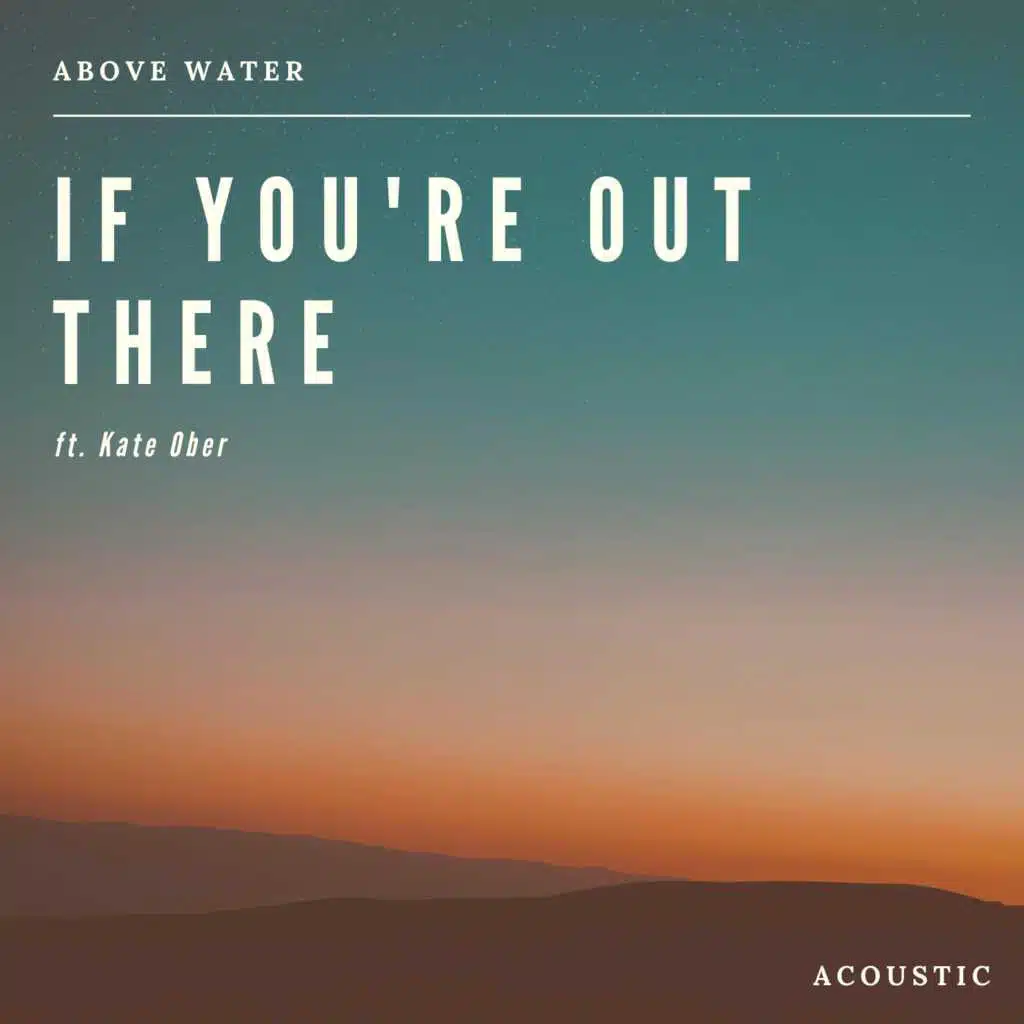 If You're Out There (feat. Kate Ober)