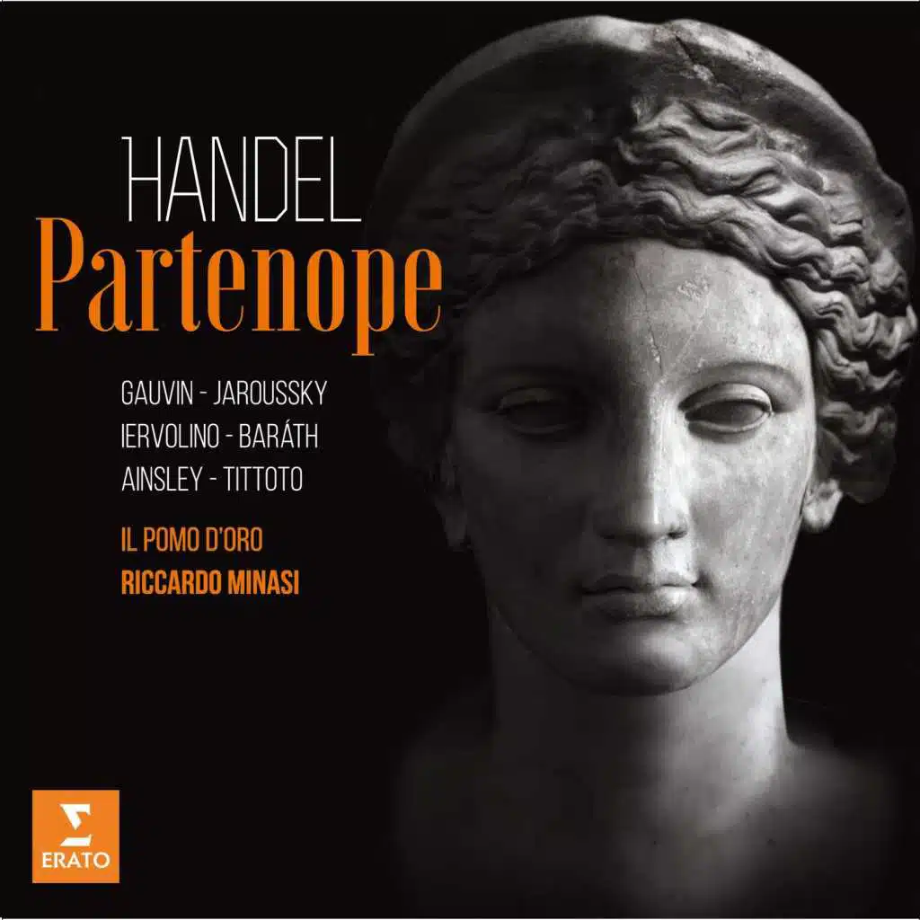Partenope, HWV 27, Act 1: Recitativo. "Arsace, tu sarai" (Partenope, Armindo, Rosmira, Arsace, Ormonte) [feat. Karina Gauvin, Emöke Baráth, Teresa Iervolino, Luca Tittoto & Il Pomo d'Oro]