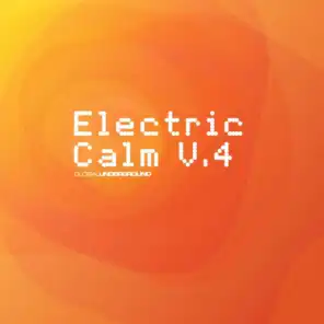 Global Underground - Electric Calm Vol. 4