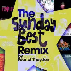 The Sunday Best Remix by Fear of Theydon