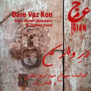 Dare Vaz Kon (feat. Mehdi Boostani & Tannaz Zand)