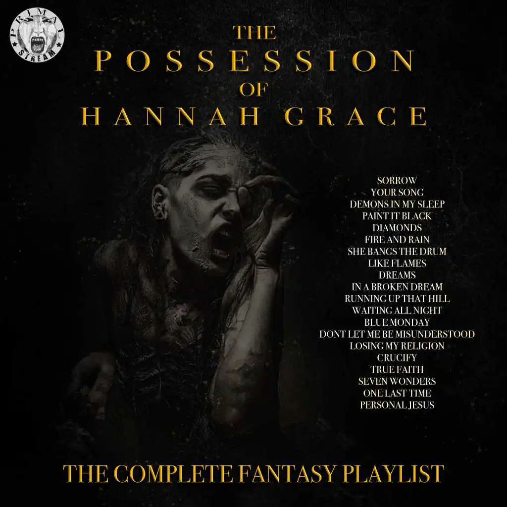 The Possession Of Hannah Grace - The Complete Fantasy Playlist