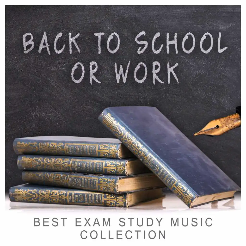 Back to School or Work: Best Exam Study Music Collection