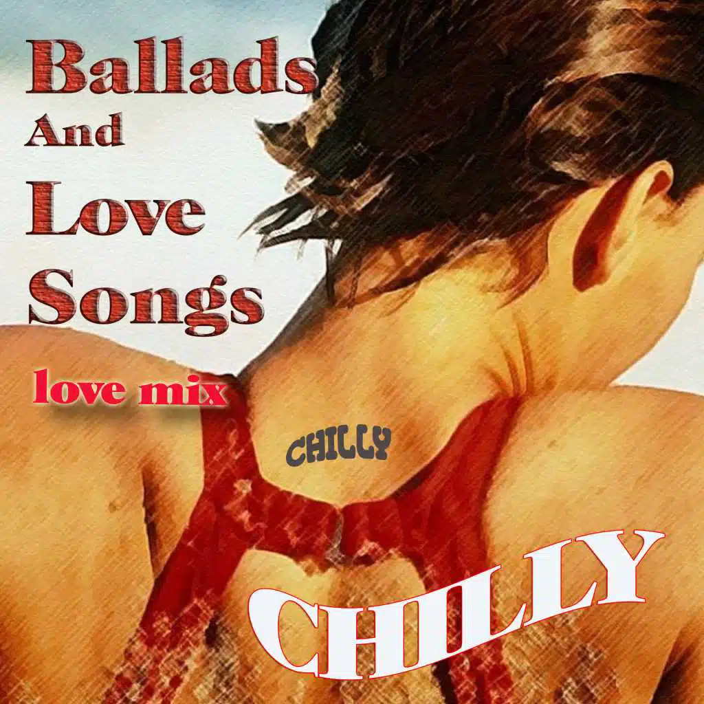 Ballads And Love Songs