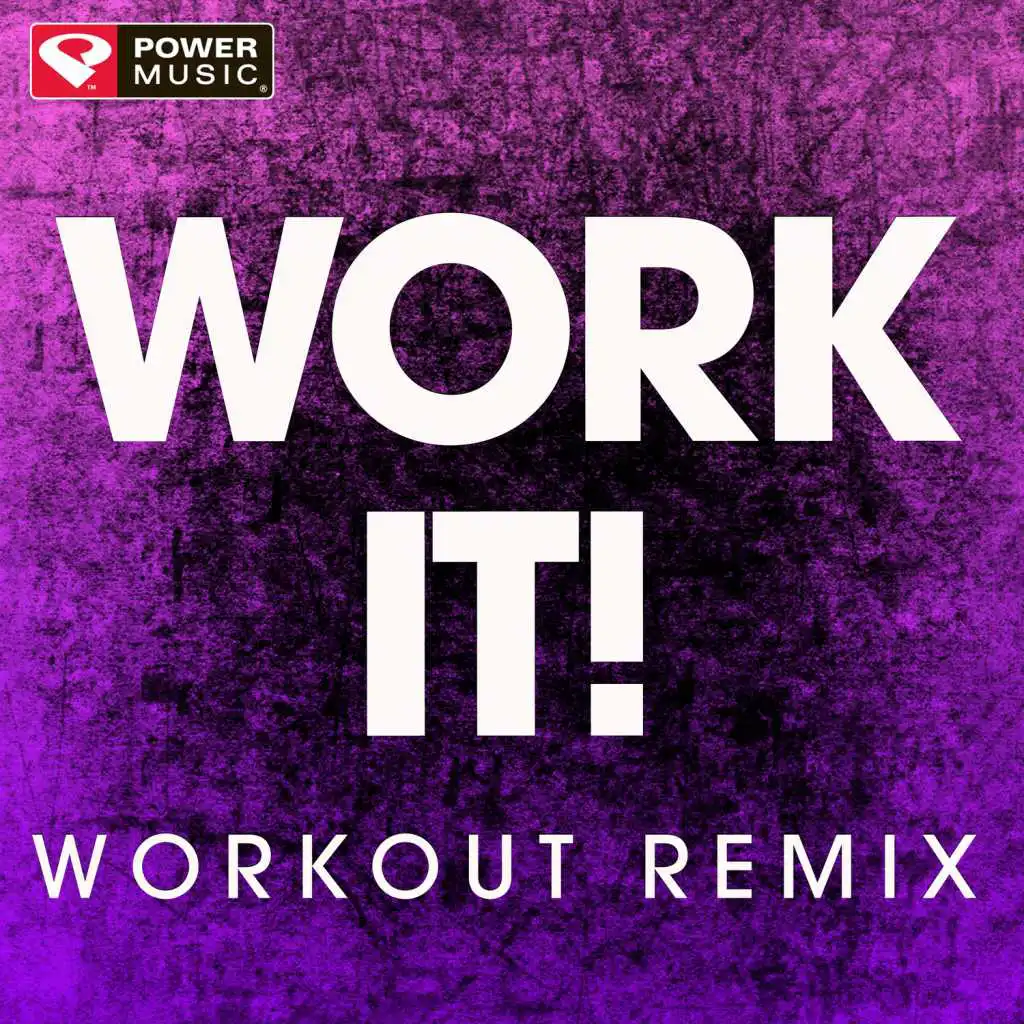 Work It! (Extended Workout Remix)